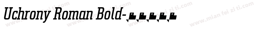 Uchrony Roman Bold字体转换